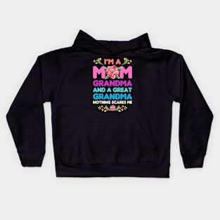 Mothers Day, Im A Mom Grandma And A Great Grandma Nothing Scares Me Kids Hoodie